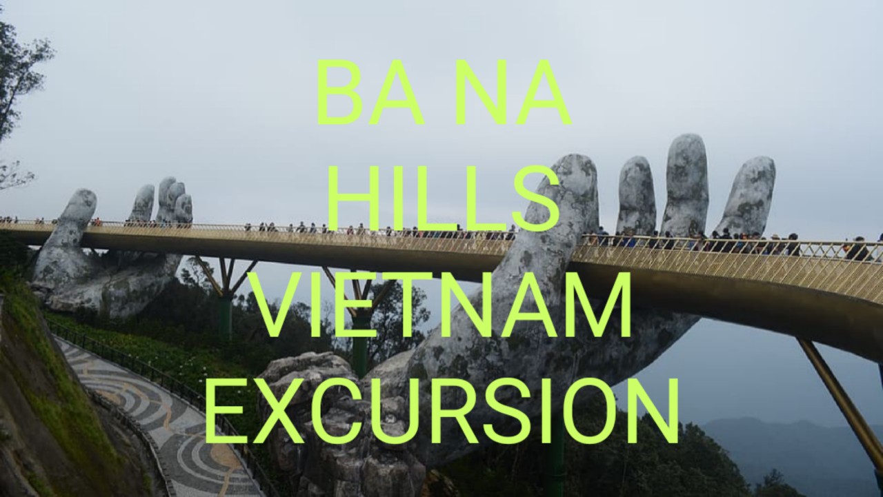 Ba Na Hills Vietnam Excursion