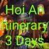 Hoi An Itinerary 3 Days