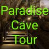 Paradise Cave Tour
