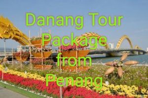 Danang Tour Package From Penang