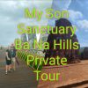 My Son Sanctuary Ba Na Hills Private Tour