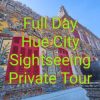 Full Day Hue City Sightseeing Private Tour